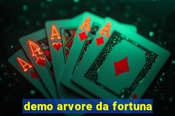 demo arvore da fortuna